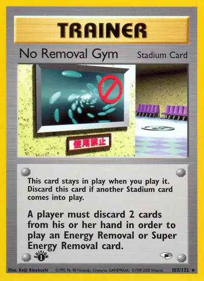 Image de la carte Pokemon No Removal Gym (Édition 1) 103/132